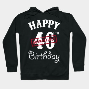 Happy 46th Quarantined Birthday Hoodie